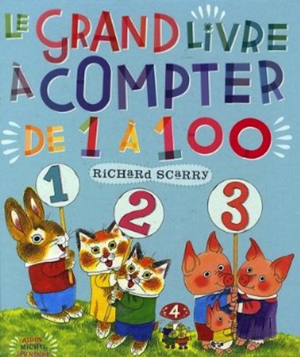 Le Grand Livre À Compter De 1 À 100 (Hardcover)