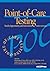 Point-of-Care Testing: Needs, Opportunity, and Innovation, 3rd Edition