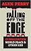 Falling Off the Edge Globalization World Peace & Other Lies