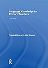 Language Knowledge for Primary Teachers
