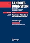 Volumetric Properties of Mixtures and Solutions: Subvolume A: Binary Liquid Systems of Nonelectrolytes (Landolt-Börnstein: Numerical Data and ... in Science and Technology - New Series, 23)