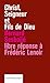 Christ, Seigneur Et Fils De Dieulibre Réponse À L'ouvrage De Frédéric Lenoir