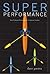 Superperformance: New Profound Knowledge for Corporate Leaders