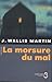 MORSURE DU MAL [Paperback] by Wallis-Martin, Julia