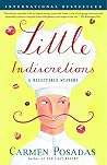 Little Indiscretions by Carmen Posadas Little Indiscretions by Carmen Posadas