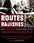 Routes and Radishes: And Other Things to Talk about at the Evangelical Crossroads