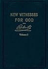 New Witnesses For God Volume 3