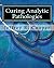 Curing Analytic Pathologies: Pathways to Improved Intelligence Analysis