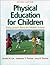 Physical Education For Chil...