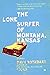 The Lone Surfer of Montana, Kansas by Davy Rothbart The Lone Surfer of Montana, Kansas by Davy Rothbart