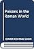 Poisons in the Roman World