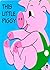 This little piggy