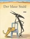 Der blaue Stuhl. by Claude Boujon