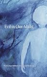 Evil in Our Midst: Protecting Children from Sexual Predators Evil in Our Midst: Protecting Children from Sexual Predators
