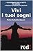 Vivi I Tuoi Sogni: [I Sugge...