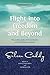 Flight into Freedom and Beyond: The Autobiography of the Co-Founder of the Findhorn Community