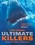 Ultimate Killers: A Quest for the World's Deadliest Animal