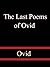 The Last Poems of Ovid