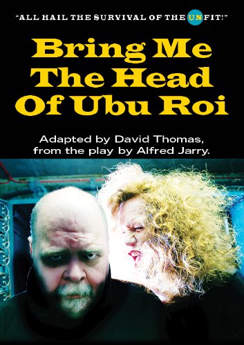 Bring Me the Head of Ubu Roi (Kindle Edition)