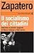 Zapatero: il socialismo dei cittadini