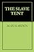 THE SLAVE TENT
