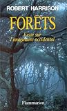 Forêts: Essai sur l'imaginaire occidental