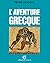 L'aventure grecque