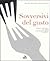 Sovversivi del gusto. Viaggio fotografico nel mondo dell'enogastronomia che resiste