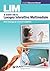 LIM: A scuola con la Lavagna Interattiva Multimediale. Nuovi linguaggi per innovare la didattica (Italian Edition)
