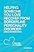 Helping Someone You Love Recover From Borderline Personality Disorder