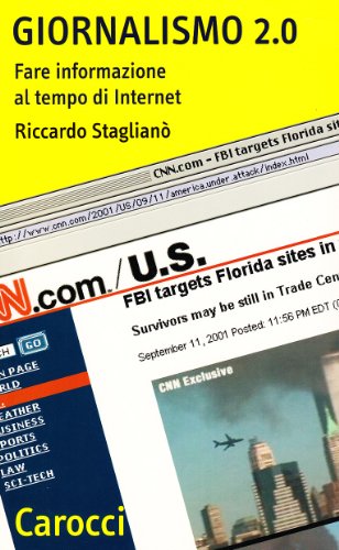 Giornalismo 2.0. Fare informazione al tempo di Internet (Paperback)