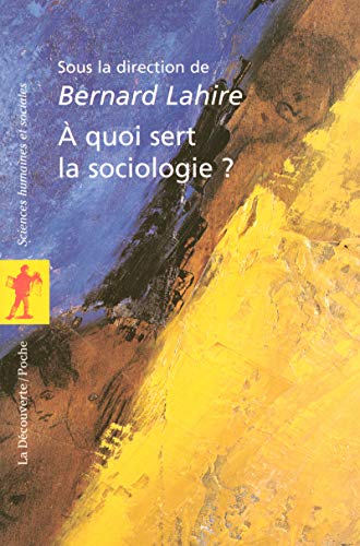 À quoi sert la sociologie ? (Pocket Book)