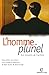 L'homme pluriel: Les ressorts de l'action