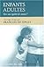 Enfants Adultes: Vers Une Égalité De Statuts?