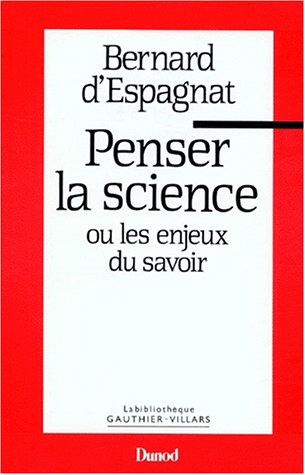 Penser la science, ou les enjeux du savoir (Paperback)