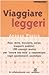 Viaggiare leggeri. Auto, moto, bicicletta, aereo: 100 consigli pratici per risparmiare