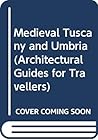 Medieval Tuscany and Umbria