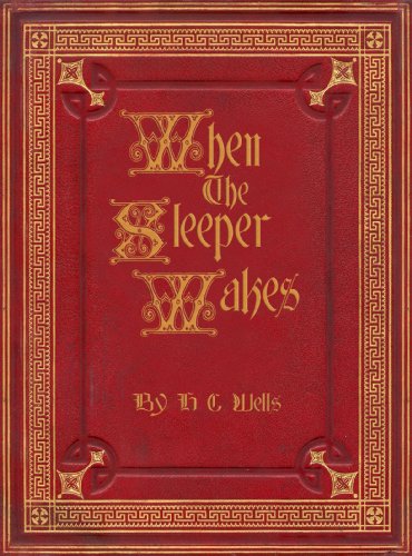 When The Sleeper Wakes;