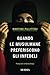 Quando le musulmane preferiscono gli infedeli (Viaggi, scoperte e tradizioni) (Italian Edition)