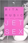 Jet sex. Diario erotico sentimentale