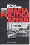 Mafia, Politica E Affari: 1943-2000 (Italian Edition)