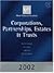 West Federal Taxation 2002 Edition: Corporations, Partnerships, Estates and Trusts