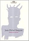 JEAN-MICHEL BASQUIAT: FANTASMI DA SCACCIARE (Jean-Michel Basquiat: to Repel Ghosts)