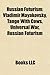 Russian Futurism: Russian Futurist Composers, Russian Futurist Painters, Vladimir Mayakovsky, Alexander Mosolov, Tango with Cows, Universal War
