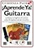 Aprende Ya! Guitarra / Lear...