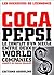 Coca Pepsi: Le Conflit D'un Siècle Entre Deux World Companies
