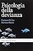 Psicologia della devianza by Gaetano De Leo