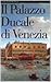 Il Palazzo Ducale Di Venezia