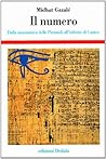 Il numero. Dalla matematica delle piramidi all'infinito di Cantor