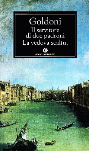 Il Servitore Di Due Padroni / La Vedova Scaltra (Paperback)